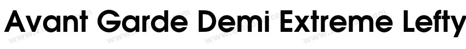 Avant Garde Demi Extreme Lefty字体转换